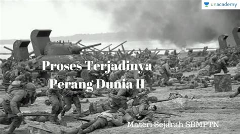 Sejarah Tentang Perang Dunia Ke 2 - Seputar Sejarah