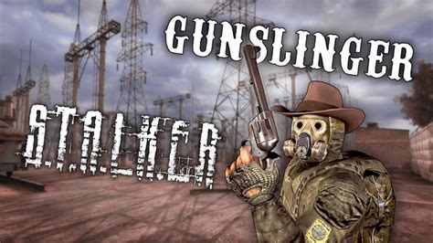 S.T.A.L.K.E.R. Gunslinger - New S.T.A.L.K.E.R. Experience - YouTube