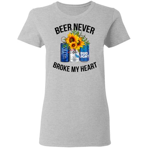 Beer Never Broke My Heart Shirt | Allbluetees.com