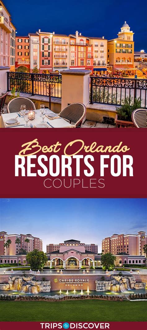 11 Best Orlando Resorts for Couples Top Orlando Resorts, Orlando Parks ...