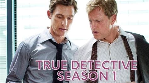 Who Is the Killer in True Detective Season 1 and Where You Can Watch It? - Unleashing The Latest ...