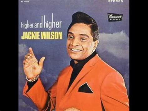 Jackie Wilson - (Your Love Keeps Lifting Me) Higher And Higher Lyrics