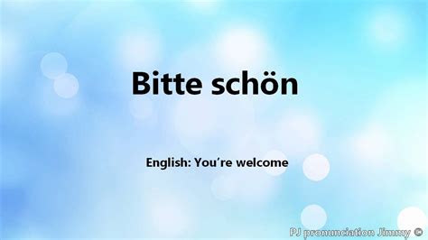 how to say "You’re welcome" in German - Bitte schön - YouTube