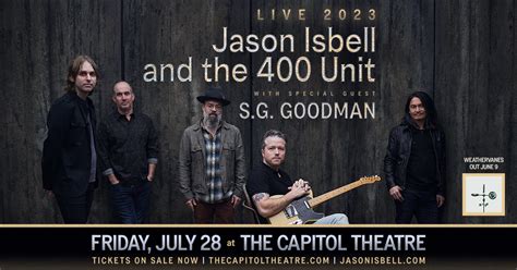 Jason Isbell and the 400 Unit | The Capitol Theatre