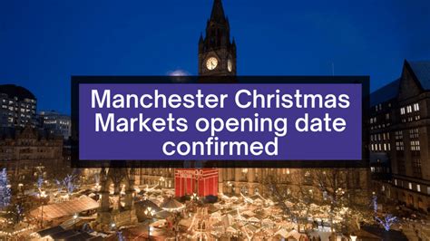 MANCHESTER Christmas Markets opening date CONFIRMED