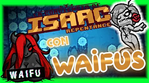 TBOI con WAIFUS | TBOI REPENTANCE | La Conciencia De Isaac | tboi repentance mods #waifus #mod # ...