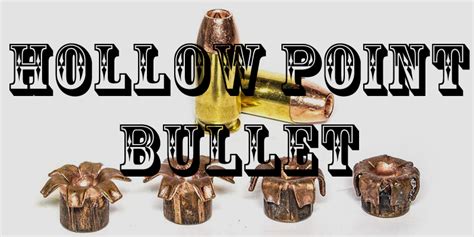 Hollow Point Bullet - A Guide For First Time Buyers.