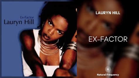 Lauryn Hill - Ex-Factor (432Hz) - YouTube