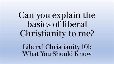 Liberal Christianity 101 – What You Should Know | Liberal Christianity 101 - What You Should Know