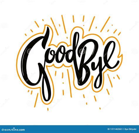 Goodbye Lettering Banner. Modern Brush Calligraphy. Vector Illustration ...