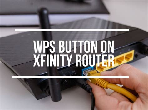 WPS Button On Xfinity Router (Meaning & How To Use It)