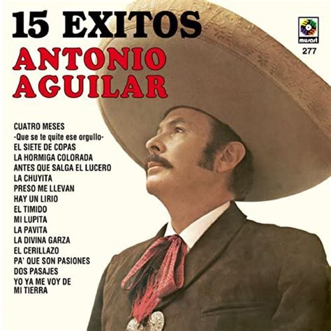 Amazon.com: Antonio Aguilar 15 Grandes Exitos : Antonio Aguilar: Digital Music