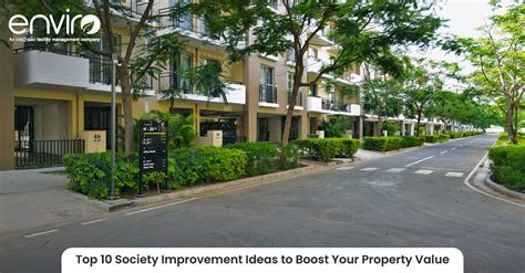 Top 10 Society Improvement Ideas to Boost Your Property Value