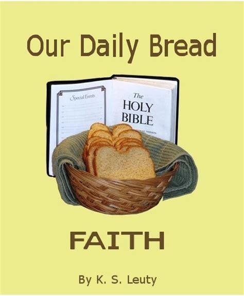 Read Our Daily Bread: Faith Online by K. S. Leuty | Books