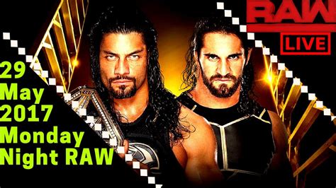 New WWE Raw 29 May 2017 Full Show-WWE Monday Night Raw 5/29/17 Full ...