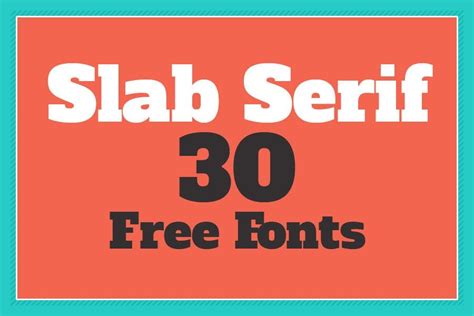 30 Slab Serif Fonts for Bright Headlines [Free for Download] - MonsterPost