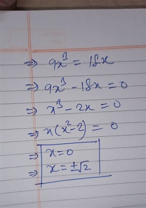 Solve::9x cubed is equal to 18x - Brainly.in