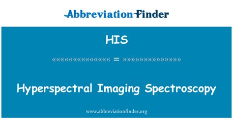 HIS 代表 高光谱成像光谱技术 - Hyperspectral Imaging Spectroscopy