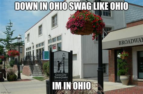 down in ohio swag like ohio - Imgflip