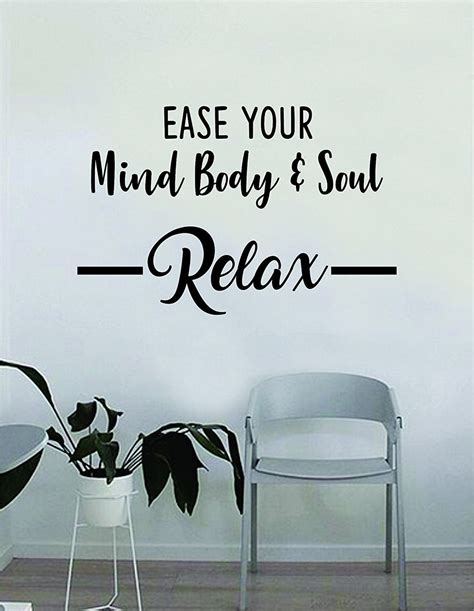 Ease Your Mind Body and Soul Relax Quote Wall Decal Sticker | Etsy