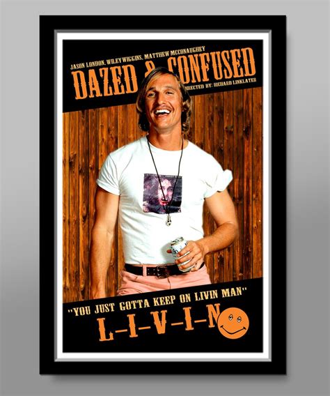 Dazed & Confused Movie Poster Livin 13 X 19 Home Decor | Etsy