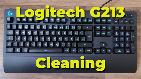 Logitech G213 Gaming Keyboard - Cleaning - YouTube