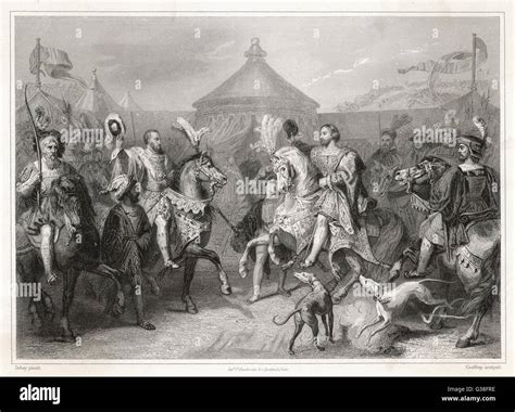 FIELD OF THE CLOTH OF GOLD Francois I of France meets Henry VIII of England for a social ...