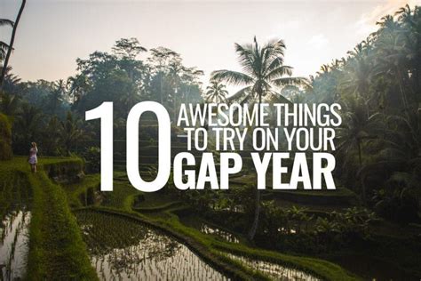 10 awesome gap year ideas – Artofit