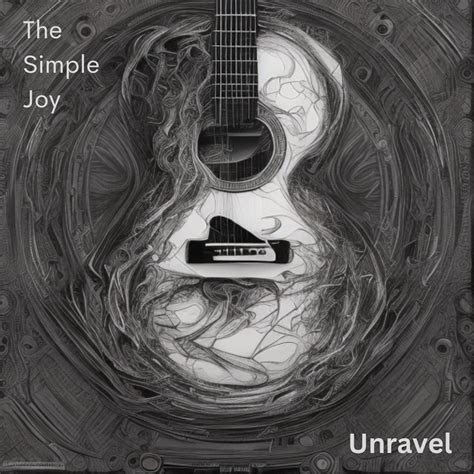 Country/Review The Simple Joy - Unravel — The Musical Road