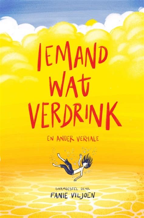 Iemand wat verdrink en ander verhale by Fanie Viljoen | Goodreads