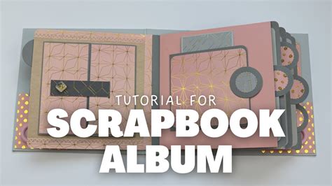 SCRAPBOOK ALBUM TUTORIAL - SCRAPBOOK IDEAS - YouTube