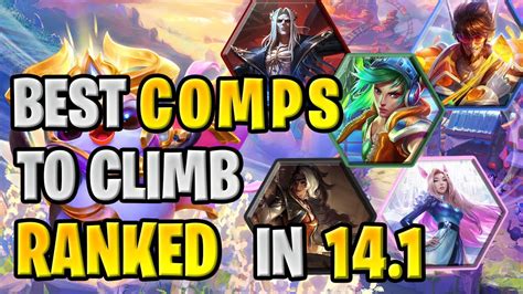 BEST Comps to CLIMB RANKED in TFT Patch 14.1 | TFT Set 10 Guide - YouTube