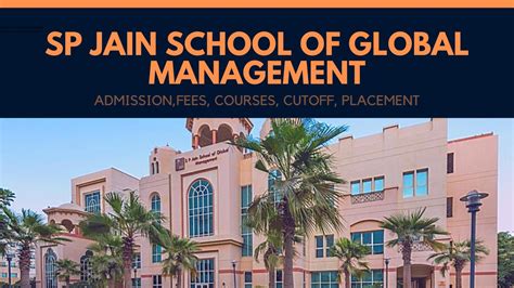 SP Jain School of Global Management : Admission , Courses , Fees , Cut-off , Placements - Career ...