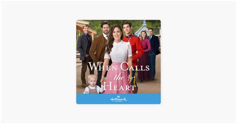 ‎When Calls the Heart, Season 7 on iTunes