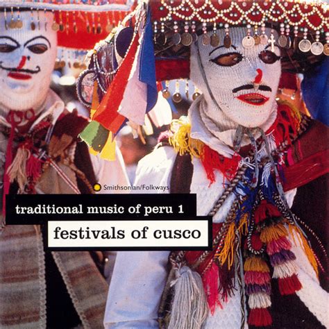 Traditional Music of Peru, Vol. 1: Festivals of Cusco | Smithsonian ...