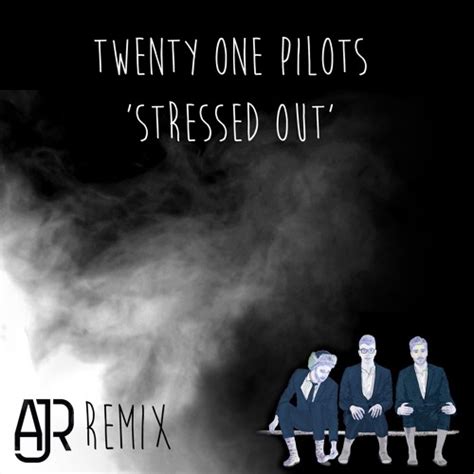 Stream twenty one pilots - Stressed Out (AJR Remix) by AJR | Listen ...