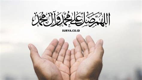 Tulisan Allahumma Sholli Ala Muhammad Wa Ala Ali Muhammad Arab, Latin dan Artinya - Bangkapos.com