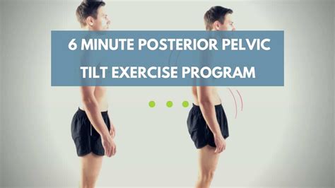 6 Minute Posterior Pelvic Tilt Exercise Program | PrecisionMovement.coach