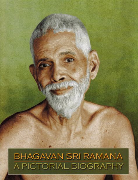 Bhagavan Sri Ramana: A Pictorial Biography – Arunachala Ashrama