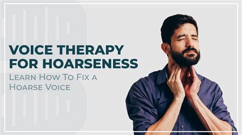 Voice Therapy For Hoarseness: Learn How To Fix a Hoarse Voice - YouTube