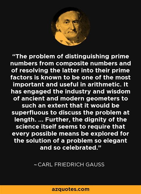 Carl Friedrich Gauss quote: The problem of distinguishing prime numbers ...