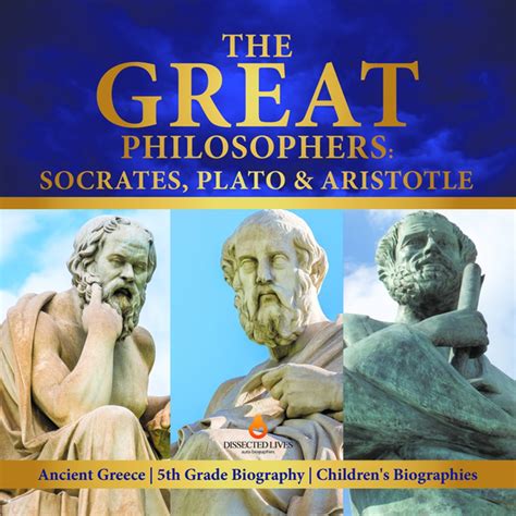 The Great Philosophers : Socrates, Plato & Aristotle | Ancient Greece | 5th Grade Biography ...