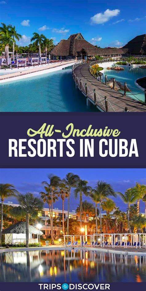 8 Best All-Inclusive Resorts in Cuba - Trips To Discover | Cuba resorts, Cuba hotels, Best all ...