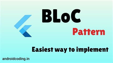 Flutter BLoC Pattern Implementation - AndroidCoding.in