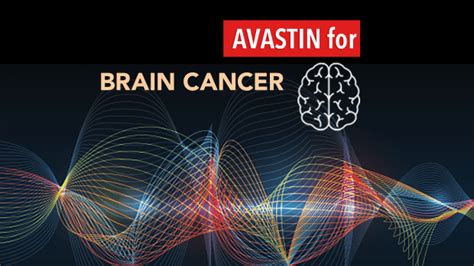 Avastin Active Against Recurrent Glioblastoma - CancerConnect