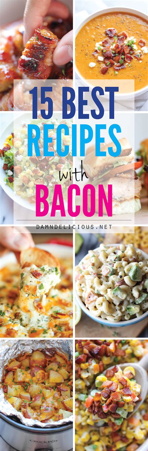 15 Best Recipes with Bacon - Damn Delicious