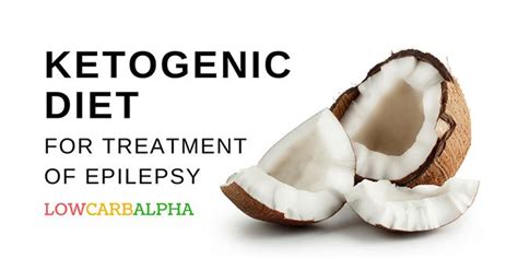 The Ketogenic Diet for the Treatment of Epilepsy