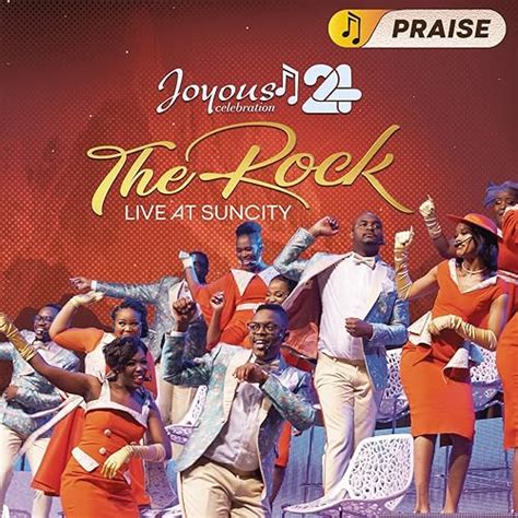 Joyous Celebration 24 - THE ROCK: Live At Sun City - PRAISE by Joyous ...