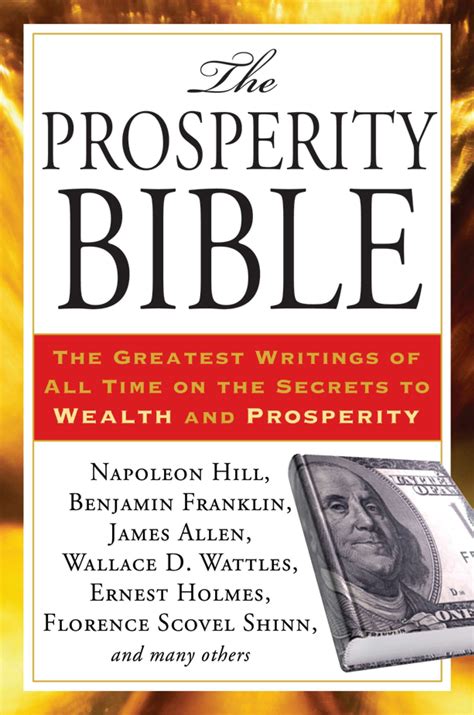 The Prosperity Bible : The Greatest Writings of All Time on the Secrets to Wealth and Prosperity ...