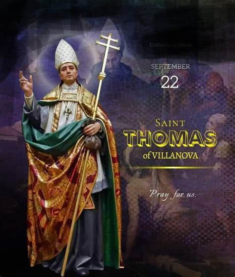 FEAST OF SAINT THOMAS OF VILLANOVA - 22 SEPTEMBER - Prayers and Petitions